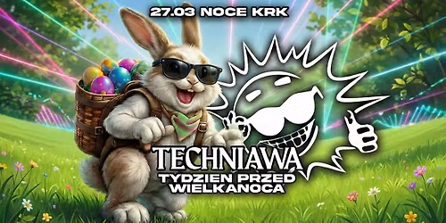 TECHNiAWA: Tydzie\u0144 przed Wielkanoc\u0105