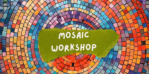 Mosaic Workshop