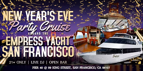 San Francisco Empress Yacht New Years Eve Party Cruise