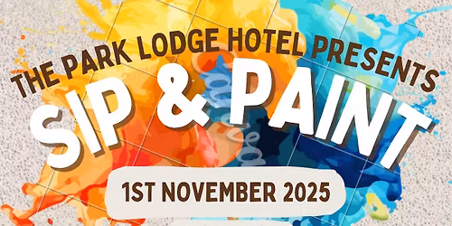 The Park Lodge Hotel Presents Sip & Paint