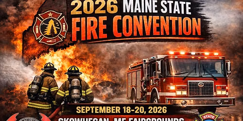 2026 Maine State Fire Fighters Convention