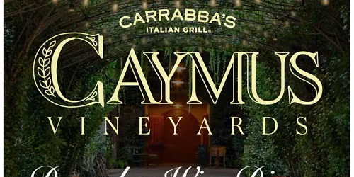 Caymus Vineyards - December Wine Dinner at Carraba's