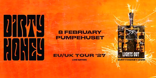 Dirty Honey | Pumpehuset | 8. februar 2027
