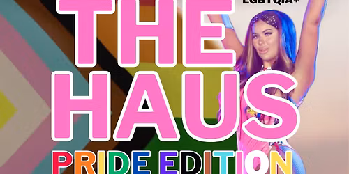 The Haus - Pride edition