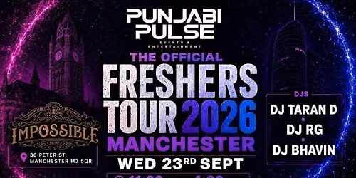 Punjabi Pulse Presents The Official Freshers Tour Manchester \ud83d\udd25