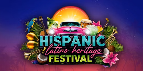 2026 Hispanic and Latino Heritage Festival