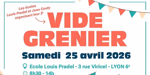 Vide grenier des \u00e9coles Louis Pradel et Jean Couty (Lyon 6)