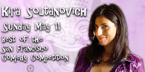 Best of the SF Comedy Competition - Kira Soltanovich at Montalvo Arts Center - Carriage House Theatre
