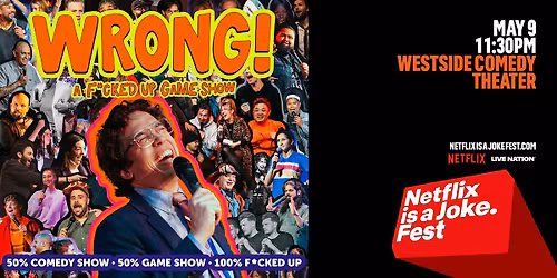 Netflix Is A Joke Presents: WRONG! A F*cked up Game Show