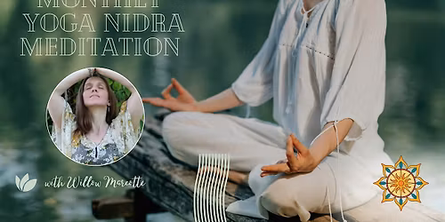 Monthly Yoga Nidra Meditation with Willow Marcotte