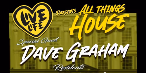 Live Life presents All Things House