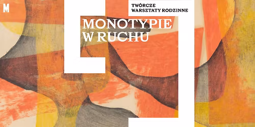 Monotypie w ruchu \ud83d\udc6f\u200d\u2640\ufe0f tw\u00f3rcze warsztaty rodzinne dla dzieci w wieku 7-12 lat 