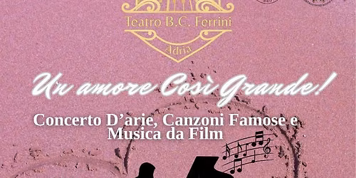 Un Amore Cos\u00ec Grande! - Concerto Lirico