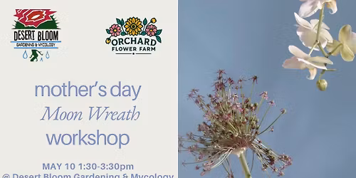 ***SOLD OUT***Mother\u2019s Day Moon Wreath Workshop