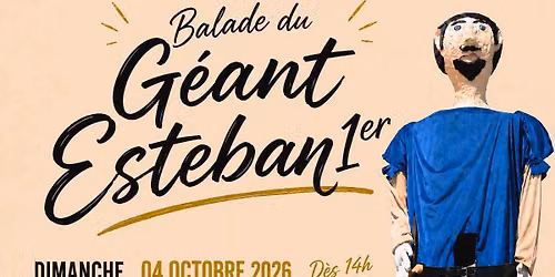 Balade du G\u00e9ant Esteban 1er - 2\u00e8me \u00e9dition. 