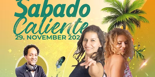 S\u00c1BADO CALIENTE - Die Latin Party des Jahres!