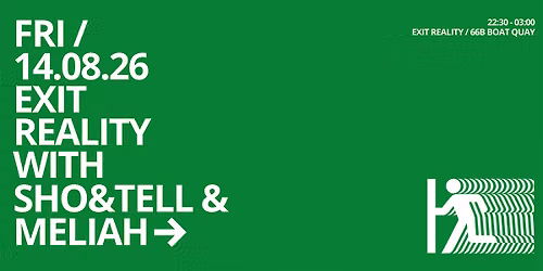 EXIT REALITY with sho&tell & Meliah