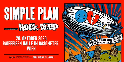 Simple Plan \u2022 Bigger Than You Think! Europe Tour 2026 \u2022 Wien
