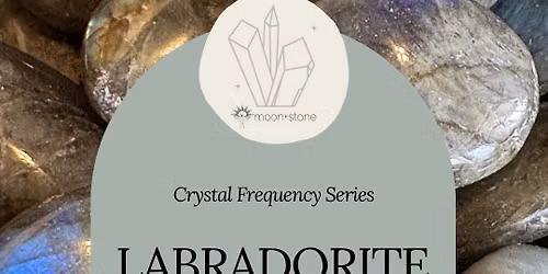Labradorite: AwakenYour Inner Magic - Sound Meditation