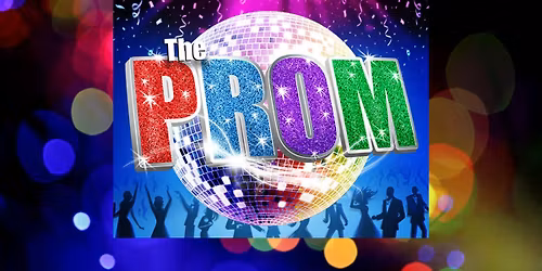 THE PROM: THE MUSICAL