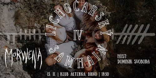 Licho\u010darsk\u00fd Samhain IV + Morw\u00ebna + HOST: Dominik Svoboda