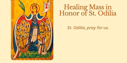 Crosier Healing Mass in Honor of St. Odilia
