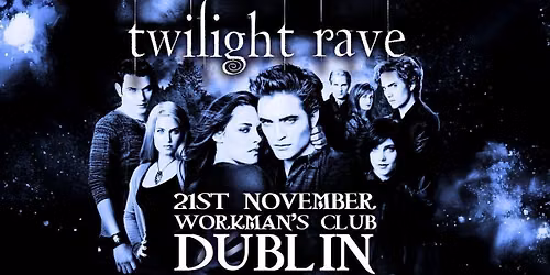 Twilight Rave - Night 2 (Dublin)