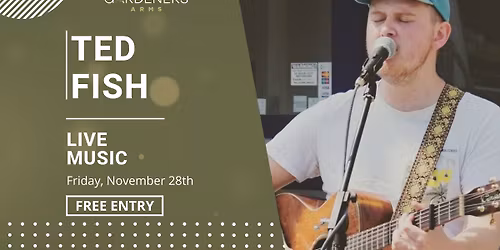 Friday Night Live - Ted Fish