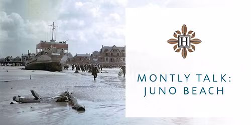 Monthly Talk with Simon Waterford : Juno Beach