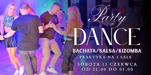 PARTY DANCE - PRAKTYKA BACHATA / SALSA / KIZOMBA W ALLDANCE — Szkoła Tańca AllDance - Bielsko-Biała
