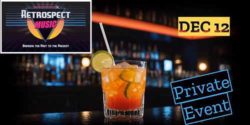 Retrospect @ Private Holiday Party, Bartlett