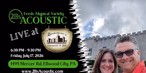 2Bs Acoustic hosted by Shakespeare's Restaurant & Pub
