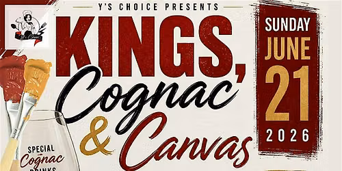 Kings, Cognac, Canvas Father's Day Brunch