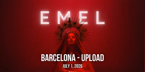 EMEL | BARCELONA | UPLOAD