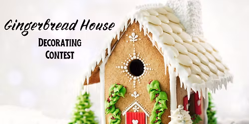 Gingerbread Decorating Contest  