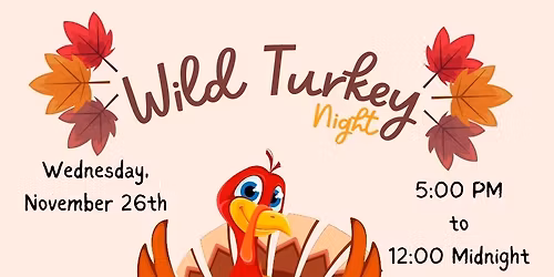 Wild Turkey Night