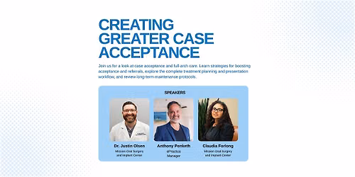 Creating Greater Case Acceptance