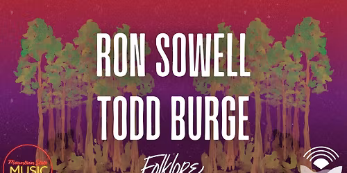 Mountain State Music: Ron Sowell & Todd Burge