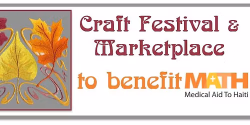 Craft Festival and Marketplace to Benefit MATH - Day 1 of 2