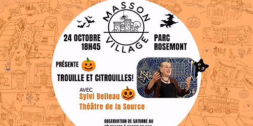 Masson Village pr\u00e9sente Trouille et citrouilles!