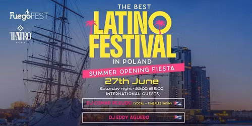 Gdynia Latino Festival - Summer Opening Fiesta!