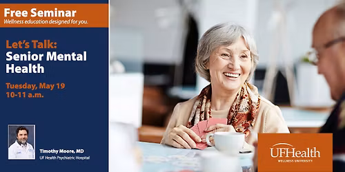  LET\u2019S TALK: Senior Mental Health