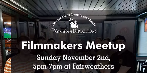Monthly Filmmakers Meetup