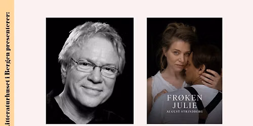 Frukostm\u00f8te med Svein Sturla Hungnes om Strindbergs Fr\u00f8ken Julie
