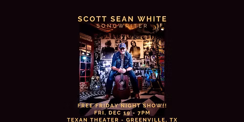 FREE show at Texan Theater in Greenville, TX!