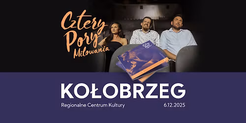 Koncert - KO\u0141OBRZEG - Cztery Pory Mi\u0142owania