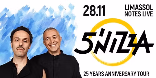 5'NIZZA. 25 years together! Limassol