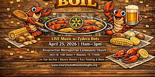 Rotary Club of Houston Heights 37th Annual Crawfish Boil