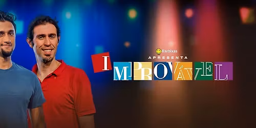 "IMPROV\u00c1VEL", com Cia. Barbixas no Teatro do Bourbon Country | Porto Alegre\/RS