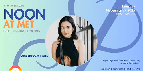 Noon at Met | Astrid Nakamura, violin - Jonathan Mak, piano